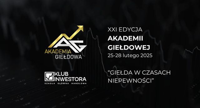 Wydarzenie Akademia Giełdowa 2025 – „Giełda w czasach niepewności”